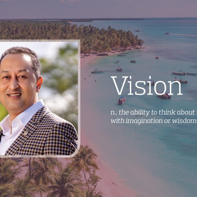 Profile image of Dr. Paduntin with text reading Vision, the ability to think about the future with imagination or wisdom