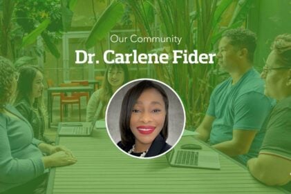 Dr. Carlene Fider smiles in a portrait photo inset on a green banner image under text displaying her name.